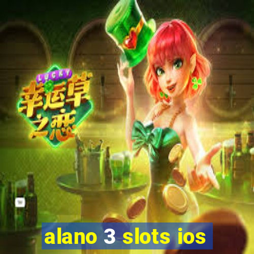 alano 3 slots ios